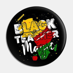 Black Teacher Magic African History Month Great For Teachers Pin