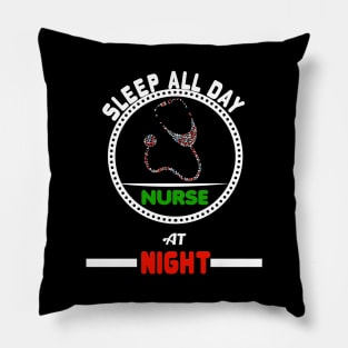 Sleep All Day Nurse At Night Nursing RN Pillow