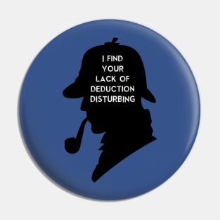 Sherlock I find your lack Pin