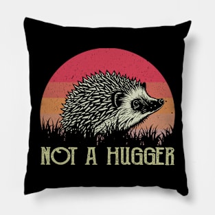 Not A Hugger Hedgehog Tee Triumph Extravaganza for Animal Fans Pillow