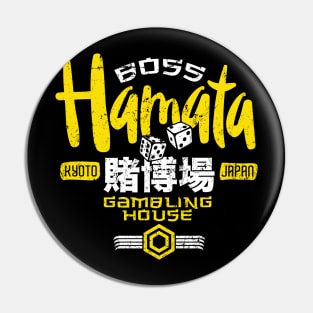 Boss Hamata Gambling House Pin