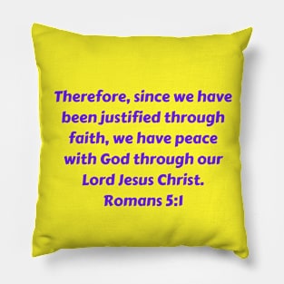 Bible Verse Romans 5:1 Pillow