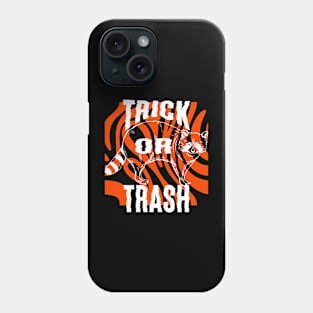 Trick or Trash Phone Case