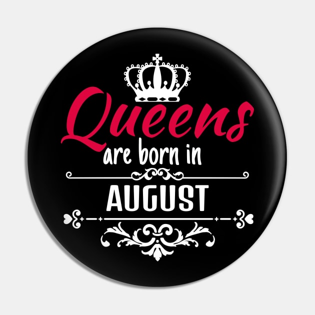 Queens are born in August Pin by boohenterprise