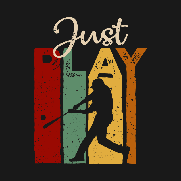 Just play Baseball Vintage T-Shirt Gift by TeeLovely