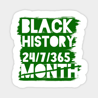 Black History Month 24/7/365 Black men African American Magnet