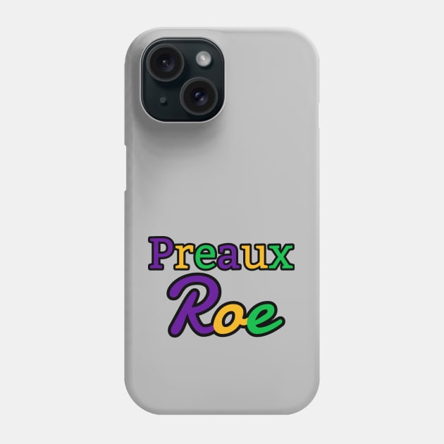 Preaux Roe - Mardi Gras Theme Phone Case by ObscureDesigns