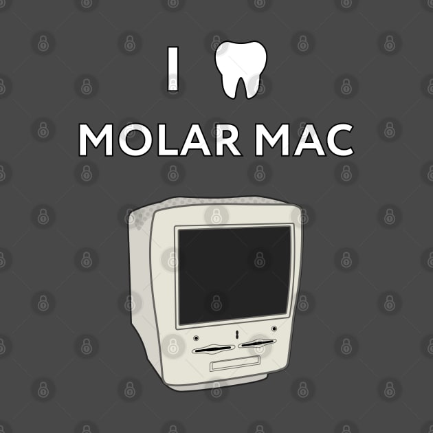 I (tooth) Molar Mac by Geekman's World