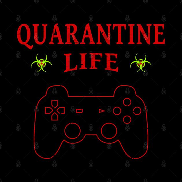 Quarantine Life Self Isolation Gamer by Capital Blue