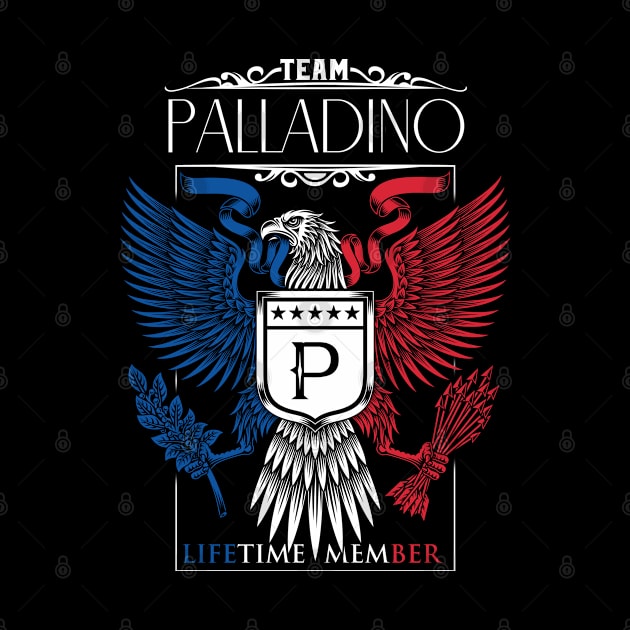 Team Palladino Lifetime Member, Palladino Name, Palladino Middle Name by inevitablede