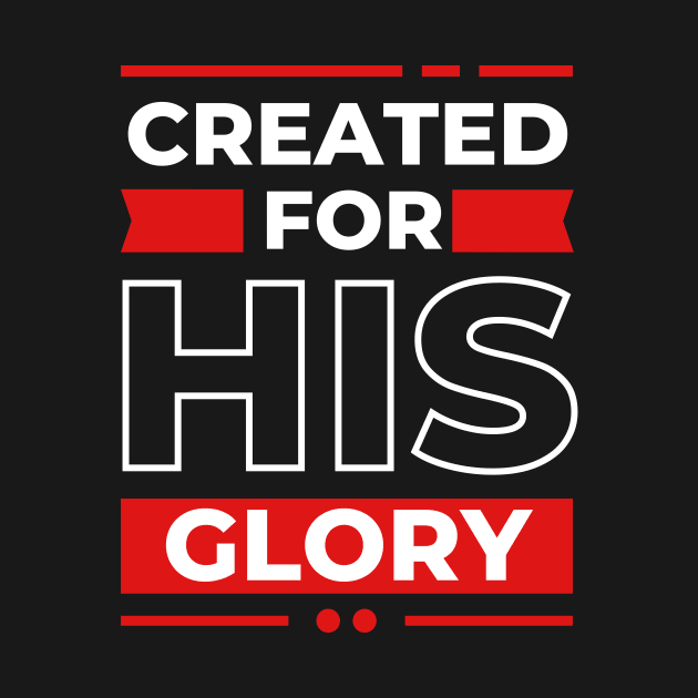 Created for his glory | Christian by All Things Gospel