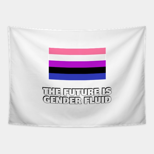 The future is gender fluid flag Tapestry by InspireMe