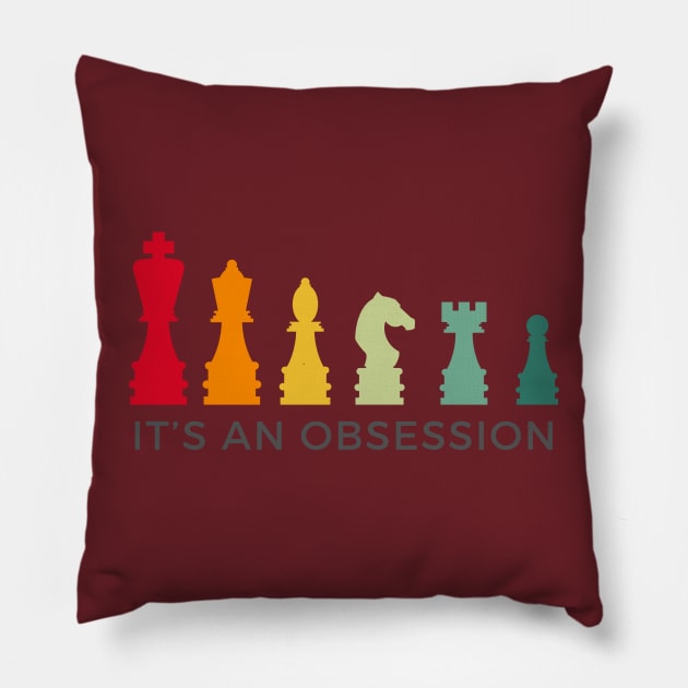 Chess: It's An Obsession Pillow by RefinedApparelLTD