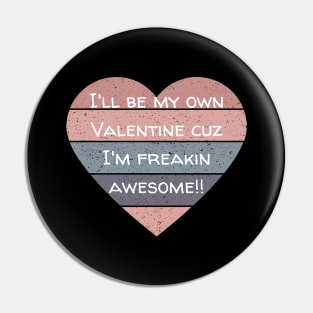 I'll Be My Own Valentine Colorful Heart Gift Pin