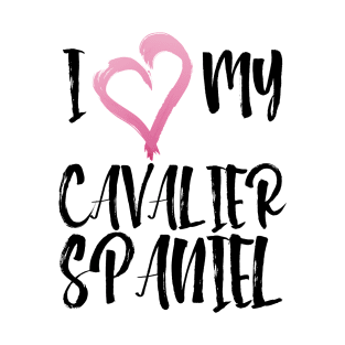 I Heart My Cavalier Spaniel! Especially for Cavalier King Charles Spaniel Dog Lovers! T-Shirt