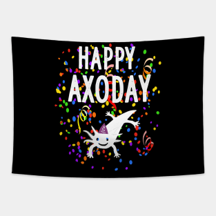 Happy Axoday Axolotl Day Mexican Salamander Tapestry