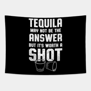 Womens Tequila Worth A Shot Tequila Lover Tapestry