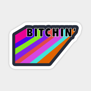 Bitchin’ Magnet