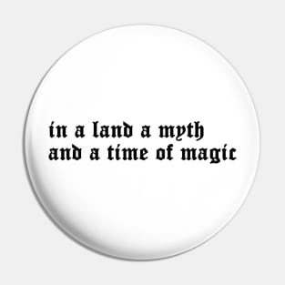 in a land of myth Pin