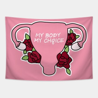 My body my choice - uterus with roses Tapestry