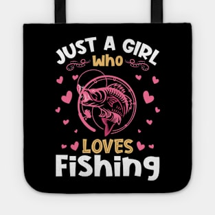 Just a Girl who Loves Fishing Gift Tote