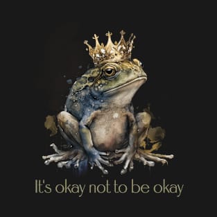 Its Okay not to be Okay T-Shirt