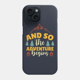 And So The Adventure Begins Cool Design Phone Case