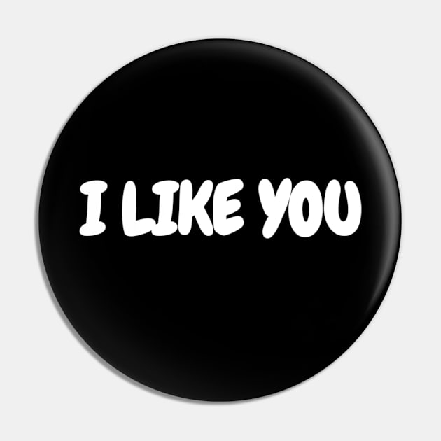 I Like You Pin by MassacreMasks