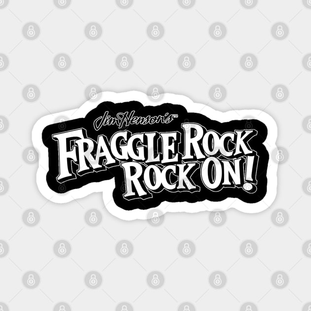 FRAGGLE ROCK ON! V1 Magnet by Haunted House Tattoo