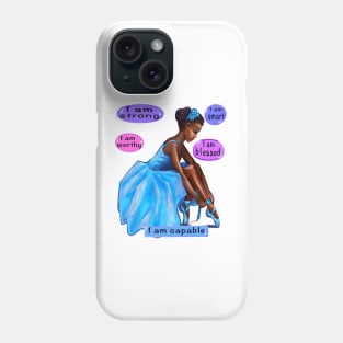 Positive Affirmations balerina African American girl inspirational Gifts for women black girl affirmation Phone Case