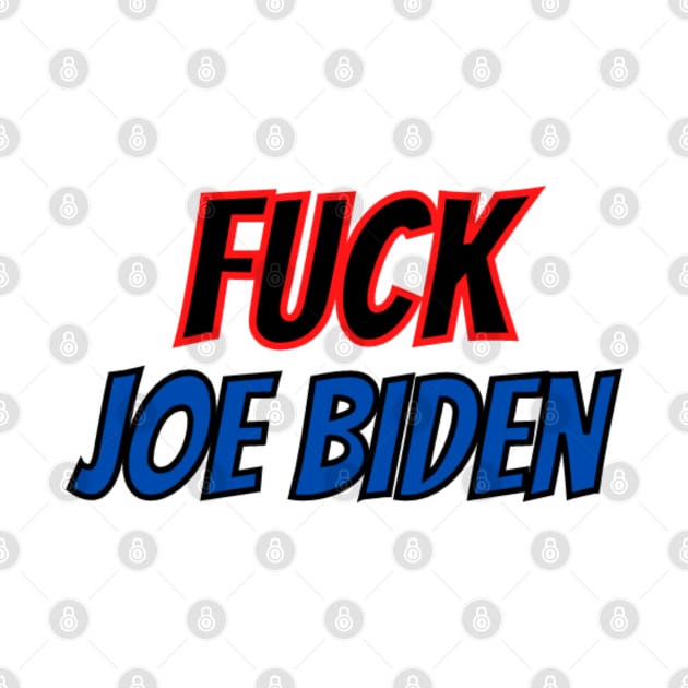 Fuck Joe Biden by Rebelion