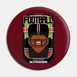 American Football Black and Maroon - Hail-Mary Blitzsacker - Aretha version Pin