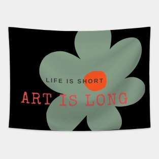 Life is short... Tapestry