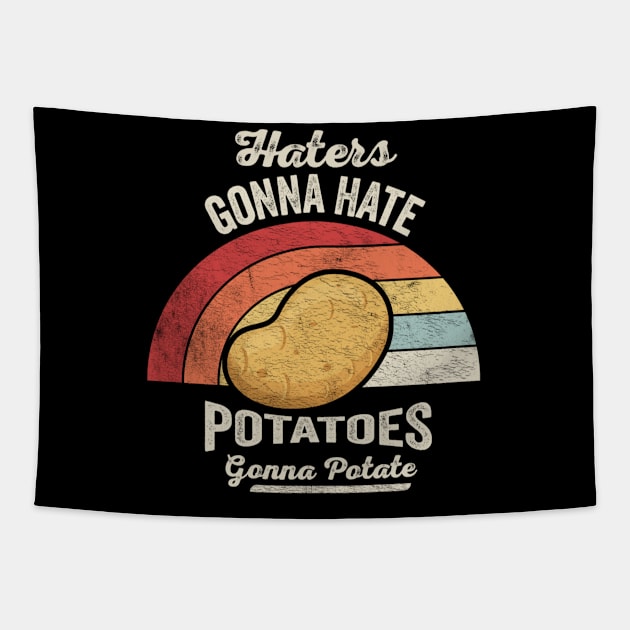 Retro Vintage Gonna Hate Potatoes Gonna Potate Funny Potato Veggie Vegan Lover Tapestry by SomeRays