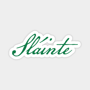 Slainte Green Script for St Patricks Day Magnet