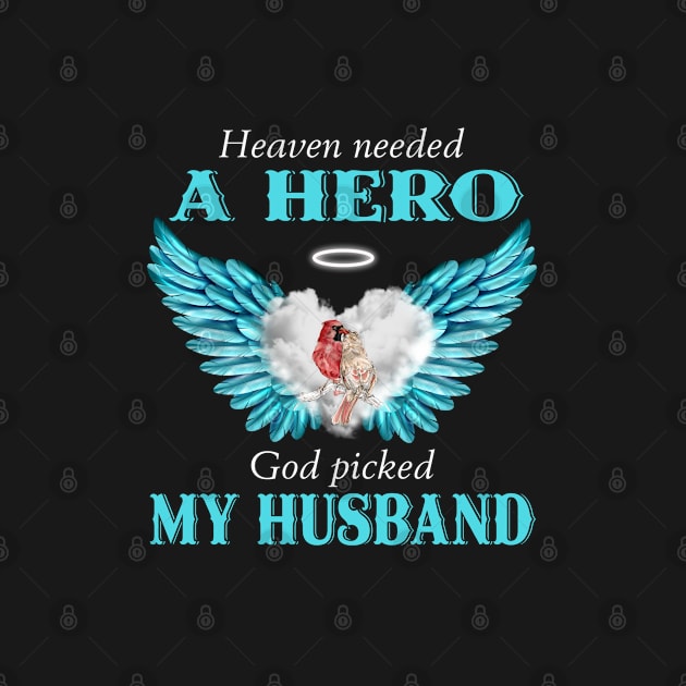 Heaven Needed A Hero God Picked My Husband by DMMGear