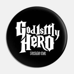 god is my hero, psalms 18:2 Pin