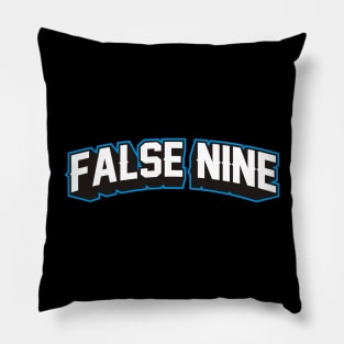 FALSE NINE Pillow