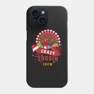 Crazy Cousin Crew Christmas Reunion Family Squad Phone Case