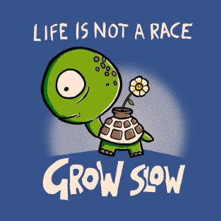 Grow Slow T-Shirt