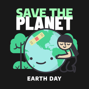 Save the Planet, Earth day T-Shirt