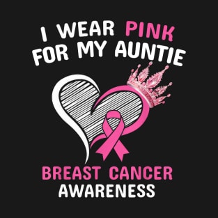 I Wear Pink For My Auntie Heart Ribbon Cancer Awareness T-Shirt