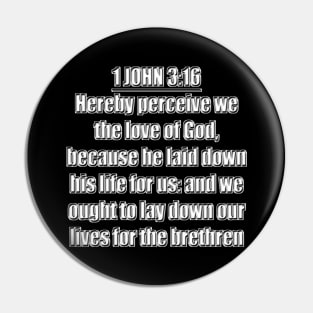 Bible Verse 1 John 3:16 (KJV) Pin