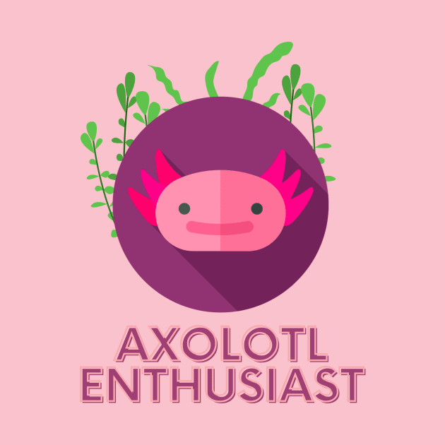 Axolotl Enthusiast by NastyDesigns