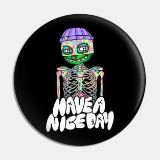 have a nice day Pin