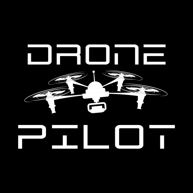 Drone Pilot design With Quadcopter Tee Gift by Blue Zebra
