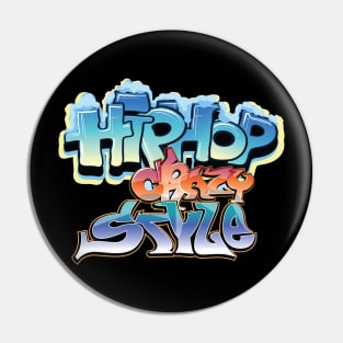 Hip hop crazy style Pin