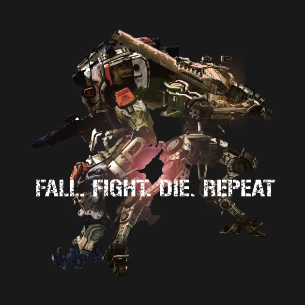 Fall. Fight. Die. Repeat. (Titanfall 2/Edge of Tomorrow mashup) by Ironmatter