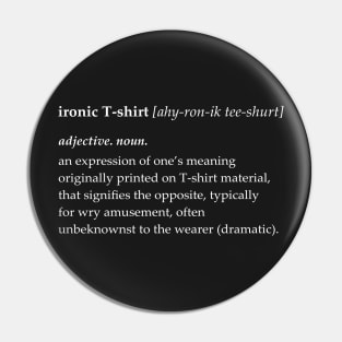 Ironic T-shirt definition Pin