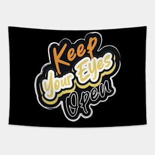 Keep Your Eyes Open Tapestry